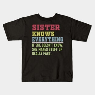 Sister knows everything vintage Kids T-Shirt